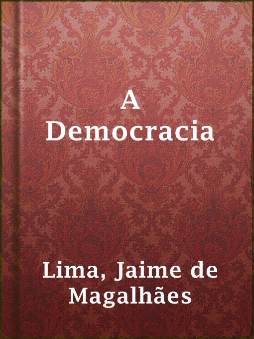 Title details for A Democracia by Jaime de Magalhães Lima - Available